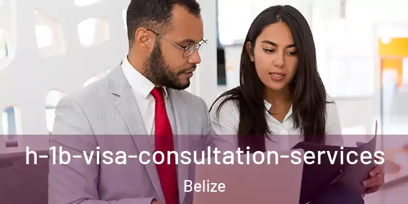  h-1b-visa-consultation-services Belize